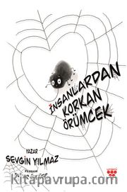 İnsanlardan Korkan Örümcek