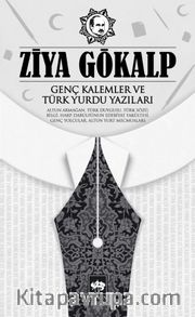 Genç Kalemler ve Türk Yurdu Yazıları