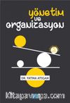 Yönetim ve Organizasyon / Fatma Atıgan