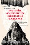 Patrik Avedik’in Gizemli Yaşamı