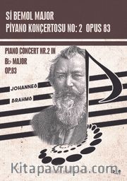 Si Bemol Major Piyano Konçertosu No : 2 Opus 83