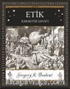 Etik & Karakter Sanatı