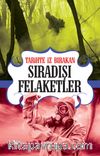 Tarihte İz Bırakan Sıradışı Felaketler