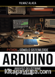 Python ile Gömülü Sistemlerde Arduino için Arayüz Geliştirme