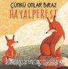 Çünkü Onlar Biraz Hayalperest