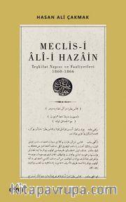 Meclis-i Ali-i Hazain (Teşkilat Yapısı ve Faaliyetleri 1860-1866)