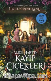 Alice Hart’ın Kayıp Çiçekleri (Karton Kapak)