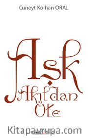 Aşk Akıldan Öte