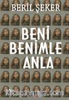 Beni Benimle Anla