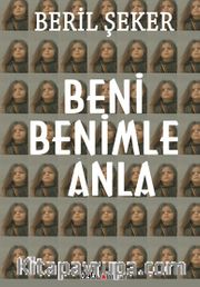 Beni Benimle Anla