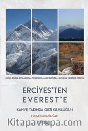 Erciyes’ten Everest’e Kahve Tadında Gezi Günlüğü 