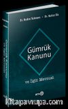 Gümrük Kanunu ve İlgili Mevzuat