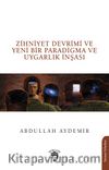 Zihniyet Devrimi ve Yeni Bir Paradigma ve Uygarlık İnşası