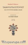 Risaletü’l-Fütüvve / Tasavvufta Fütüvvet: Ehl-i Fütüvvetin Mekarim-i Ahlakı