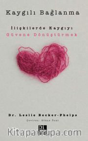 Kaygılı Bağlanma
