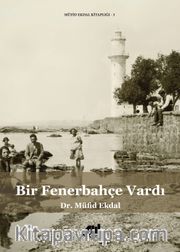 Bir Fenerbahçe Vardı