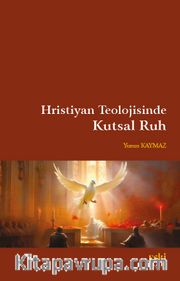 Hristiyan Teolojisinde Kutsal Ruh