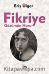 Fikriye & Gözümün Nuru