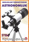 Meslekleri  Öğreniyorum / Astronomluk Stem Meslekleri