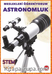 Meslekleri  Öğreniyorum / Astronomluk Stem Meslekleri