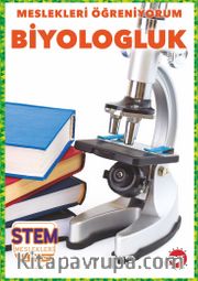Meslekleri Öğreniyorum / Biyologluk Stem Meslekleri
