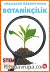 Meslekleri  Öğreniyorum / Botanikçilik Stem Meslekleri