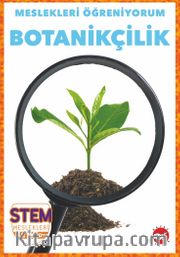 Meslekleri  Öğreniyorum / Botanikçilik Stem Meslekleri
