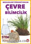 Meslekleri  Öğreniyorum / Çevre Bilimcilik Stem Meslekleri
