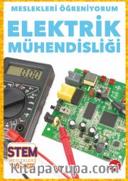 Meslekleri Öğreniyorum / Elektrik Mühendisliği Stem Meslekleri