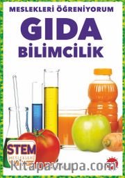 Meslekleri Öğreniyorum / Gıda Bilimcilik Stem Meslekleri