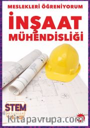 Meslekleri  Öğreniyorum / İnşaat Mühendisliği Stem Meslekleri