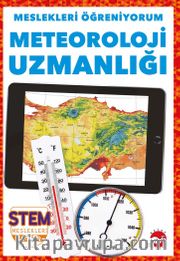 Meslekleri Öğreniyorum / Meteoroloji Uzmanlığı Stem Meslekleri