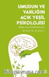 Umudun ve Varlığın Açık Yeşil Psikolojisi