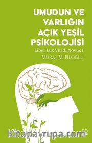 Umudun ve Varlığın Açık Yeşil Psikolojisi