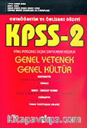 KPSS-2 / Ortaöğretim ve Önlisans Düzeyi / Genel Kültür - Genel Yetenek