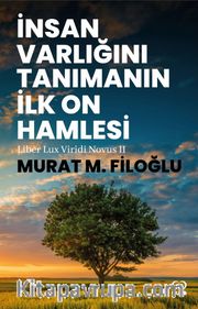 İnsan Varlığını Tanımanın İlk On Hamlesi