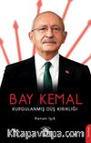 Bay Kemal Kurgulanmış Düş Kırıklığı