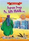 Doğruluk Örneği Hz. Ebubekir (r.a.) / Dört Halife
