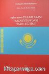 1980-2000 Yılları Arası Kazakistandaki Tarih Eğitimi