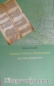 Osmanlı-Lehistan Ahidnameleri (55/1 Nolu Ahidnameler)