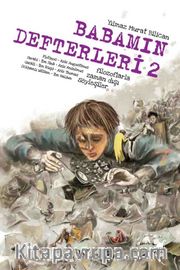 Babamın Defterleri 2 <br /> Filozoflarla Zamandışı Söyleşiler