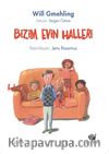 Bizim Evin Halleri