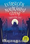 Eversloth Malikanesi Gizemi