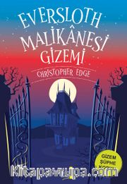 Eversloth Malikanesi Gizemi