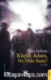 Küçük Adam, Ne Oldu Sana? (1-2 Cilt)