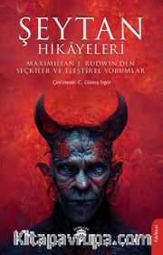 Şeytan Hikayeleri <br /> Maximilian J. Rudwin'den Seçkiler ve Eleştirel Yorumlar