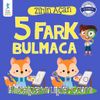 Zihin Açan 5 Fark Bulmaca