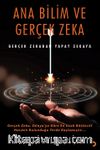 Ana Bilim ve Gerçek Zeka