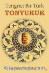Tengrici Bir Türk Tonyukuk
