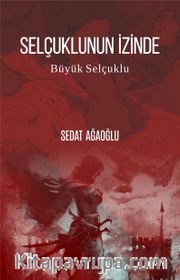 Selçuklunun İzinde